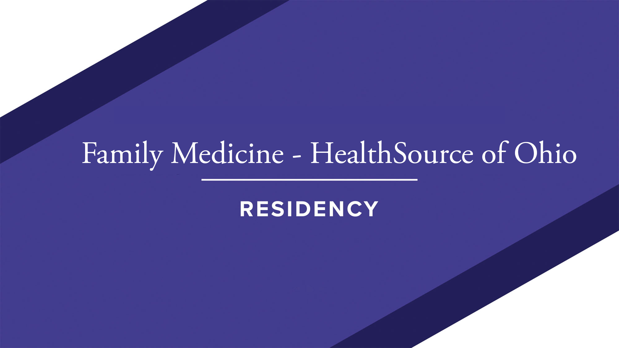 graphic that says family medicine healthsource of ohio residency with blurple background