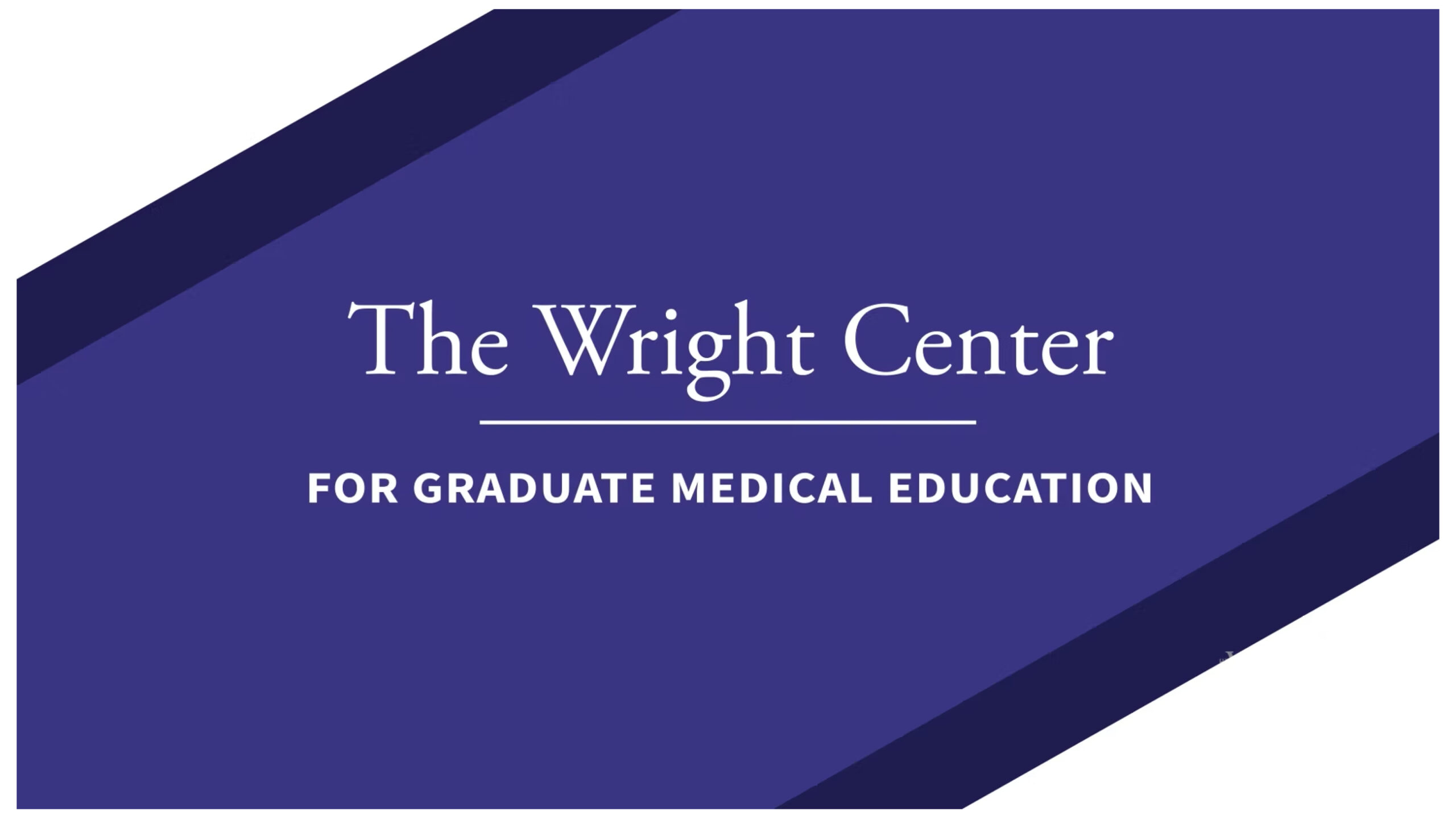 Le centre Wright pour l'enseignement médical supérieur